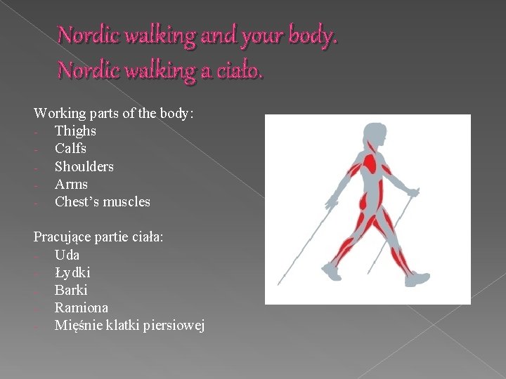 Nordic walking and your body. Nordic walking a ciało. Working parts of the body: