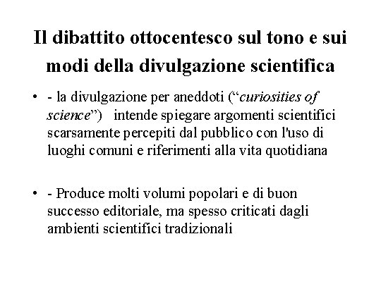 Il dibattito ottocentesco sul tono e sui modi della divulgazione scientifica • la divulgazione