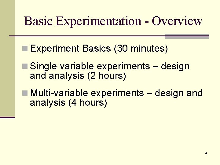 Basic Experimentation Notes developed by Ken Lulay for