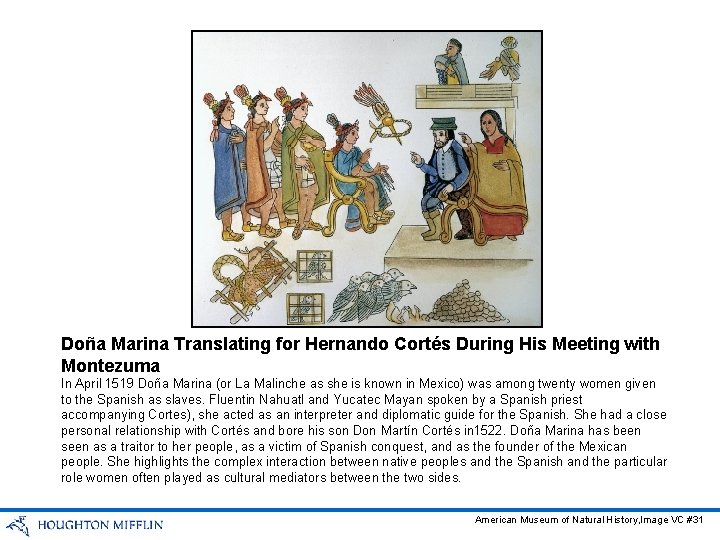 Doña Marina Translating for Hernando Cortés During His Meeting with Montezuma In April 1519