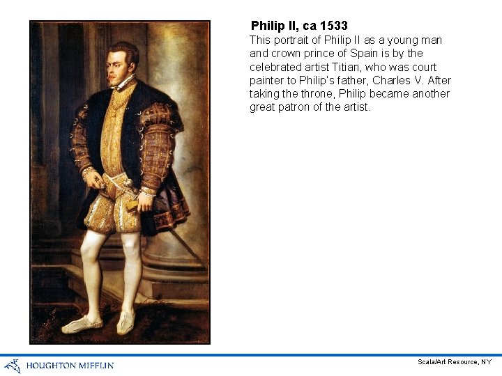 Philip II, ca 1533 This portrait of Philip II as a young man and