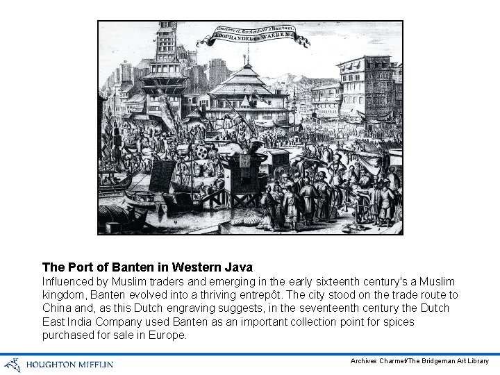 The Port of Banten in Western Java Influenced by Muslim traders and emerging in