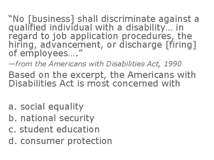 “No [business] shall discriminate against a qualified individual with a disability… in regard to
