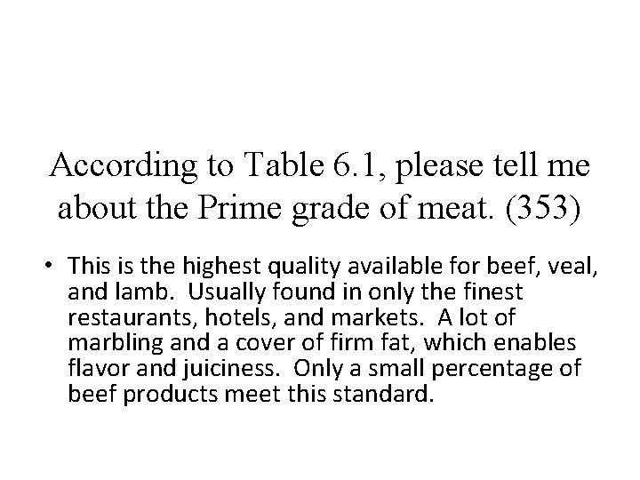 According to Table 6. 1, please tell me about the Prime grade of meat.