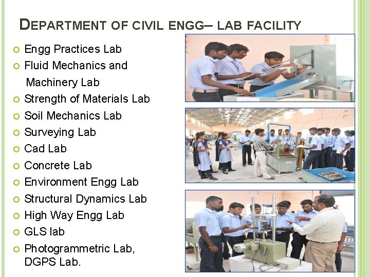 DEPARTMENT OF CIVIL ENGG– LAB FACILITY Engg Practices Lab Fluid Mechanics and Machinery Lab