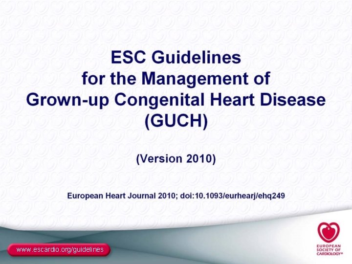 www. escardio. org/guidelines 