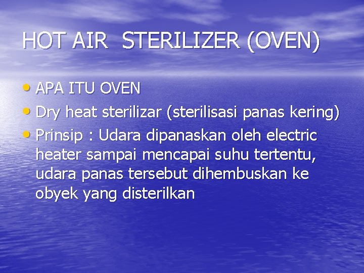 HOT AIR STERILIZER (OVEN) • APA ITU OVEN • Dry heat sterilizar (sterilisasi panas