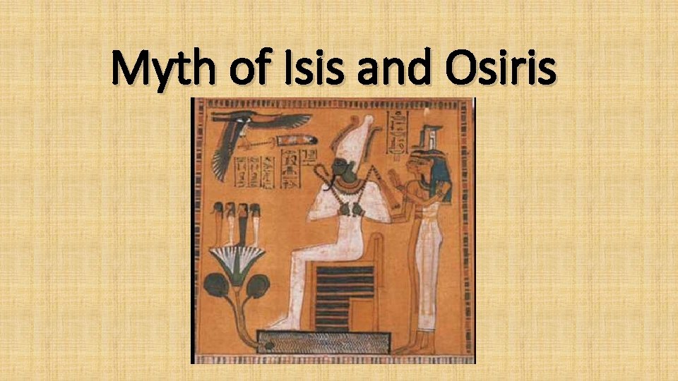 Myth of Isis and Osiris 