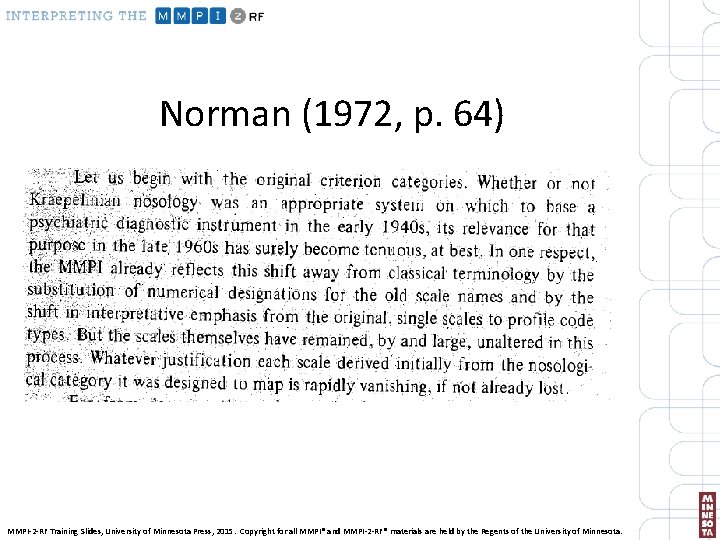 Norman (1972, p. 64) MMPI-2 -RF Training Slides, University of Minnesota Press, 2015. Copyright