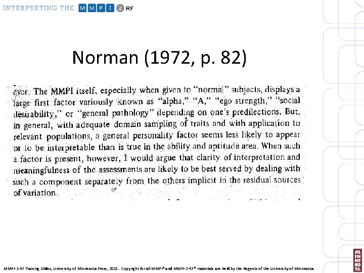 Norman (1972, p. 82) MMPI-2 -RF Training Slides, University of Minnesota Press, 2015. Copyright