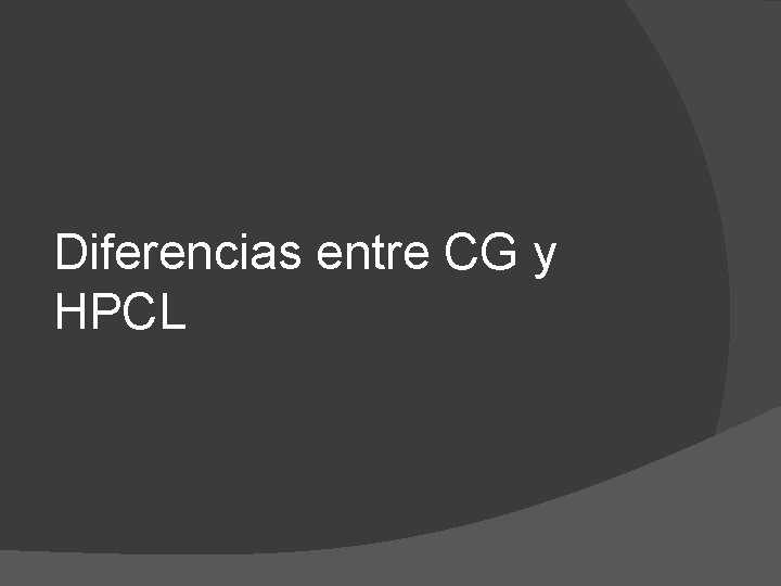 Diferencias entre CG y HPCL 