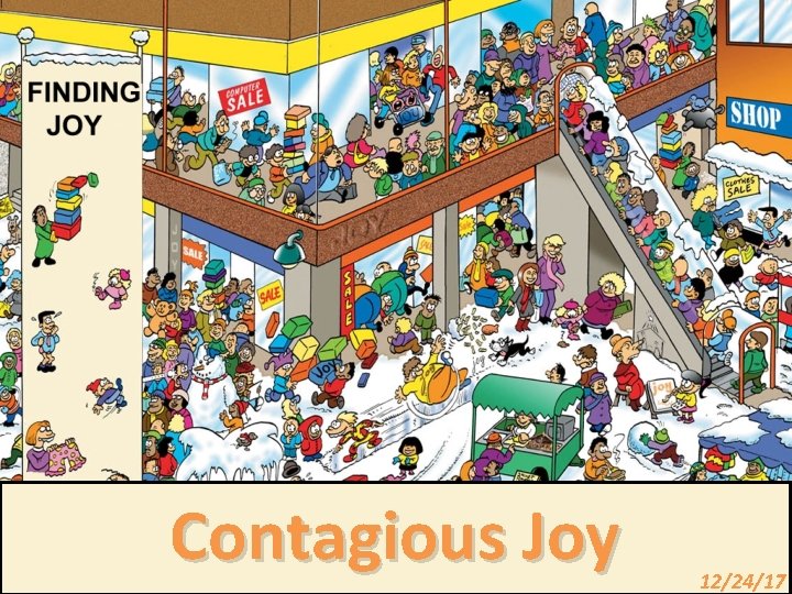 Contagious Joy 12/24/17 