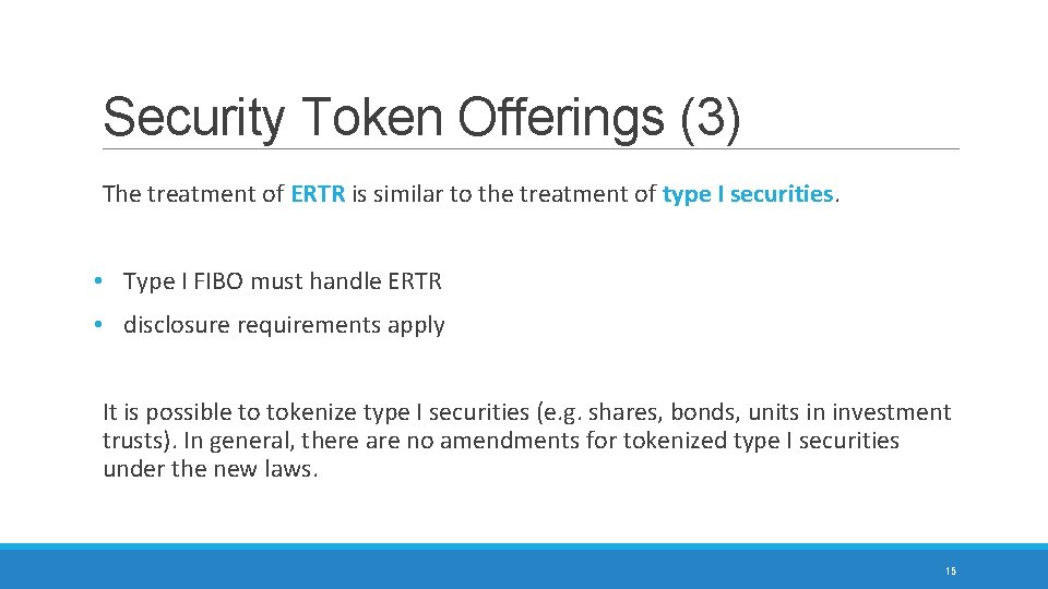 Security Token Offerings (3) The treatment of ERTR is similar to the treatment of