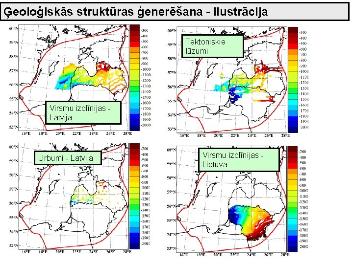 Ģeoloģiskās struktūras ģenerēšana - ilustrācija Tektoniskie lūzumi Virsmu izolīnijas - Latvija Urbumi - Latvija