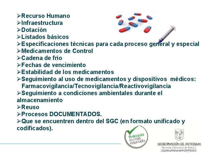 ØRecurso Humano ØInfraestructura ØDotación ØListados básicos ØEspecificaciones técnicas para cada proceso general y especial