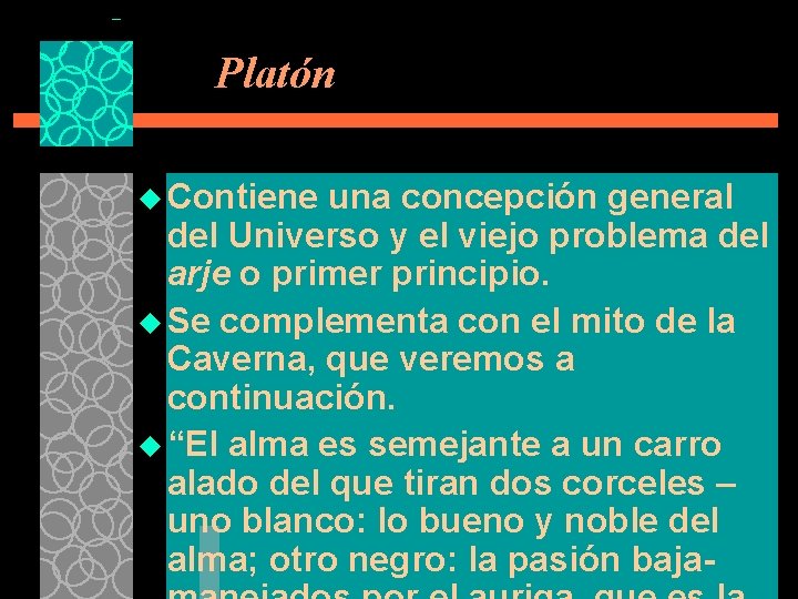 Platón u Contiene una concepción general del Universo y el viejo problema del arje