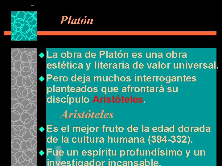 Platón u La obra de Platón es una obra estética y literaria de valor