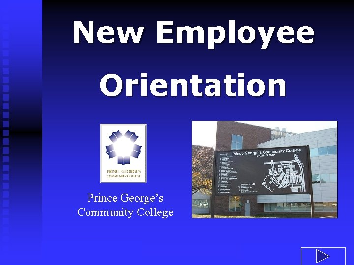 New Employee Orientation Prince George’s Community College 