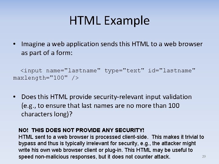 HTML Example • Imagine a web application sends this HTML to a web browser