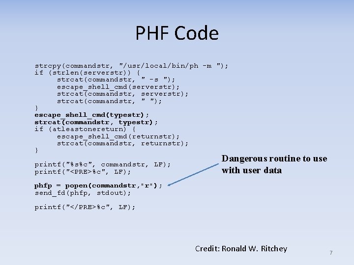 PHF Code strcpy(commandstr, "/usr/local/bin/ph -m "); if (strlen(serverstr)) { strcat(commandstr, " -s "); escape_shell_cmd(serverstr);