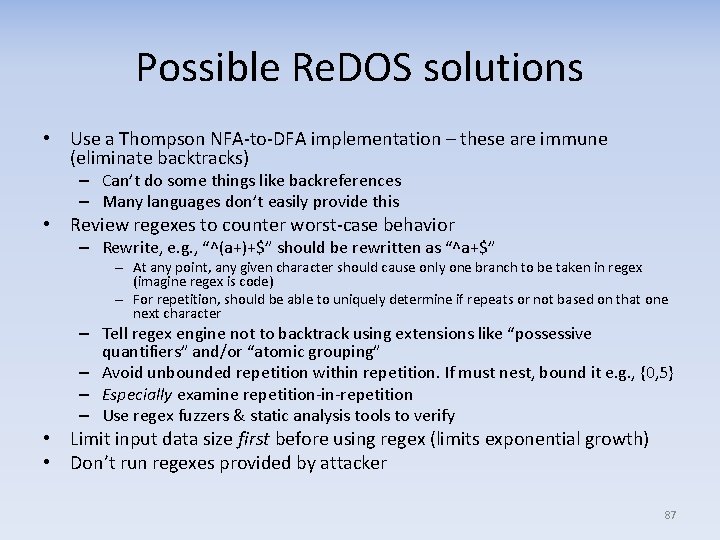 Possible Re. DOS solutions • Use a Thompson NFA‐to‐DFA implementation – these are immune