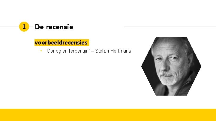 1 De recensie voorbeeldrecensies • ‘Oorlog en terpentijn’ – Stefan Hertmans 