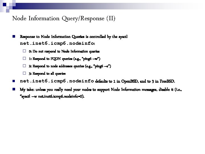 Node Information Query/Response (II) Response to Node Information Queries is controlled by the sysctl