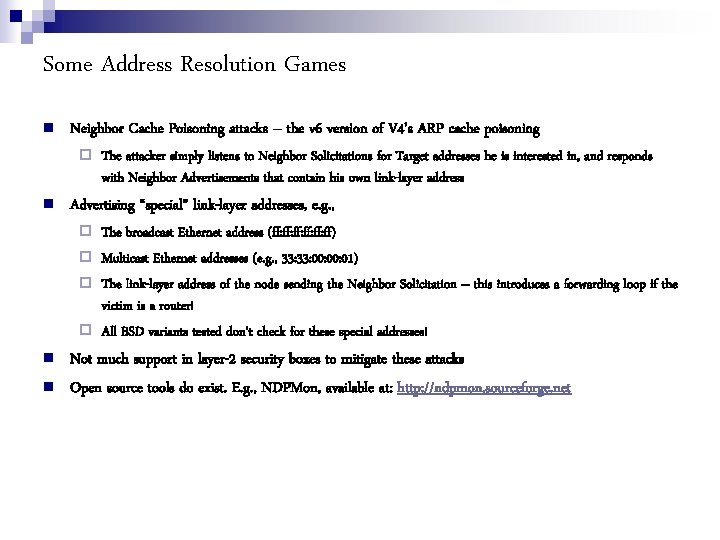 Some Address Resolution Games Neighbor Cache Poisoning attacks – the v 6 version of
