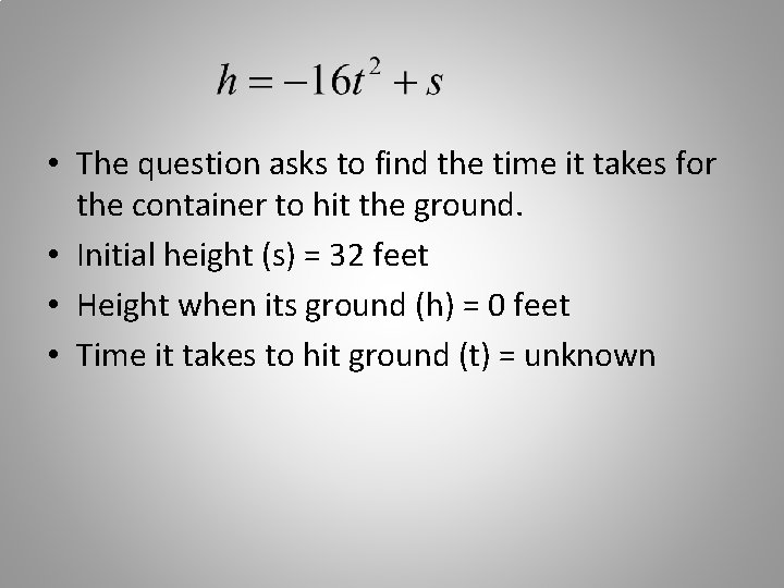  • The question asks to find the time it takes for the container