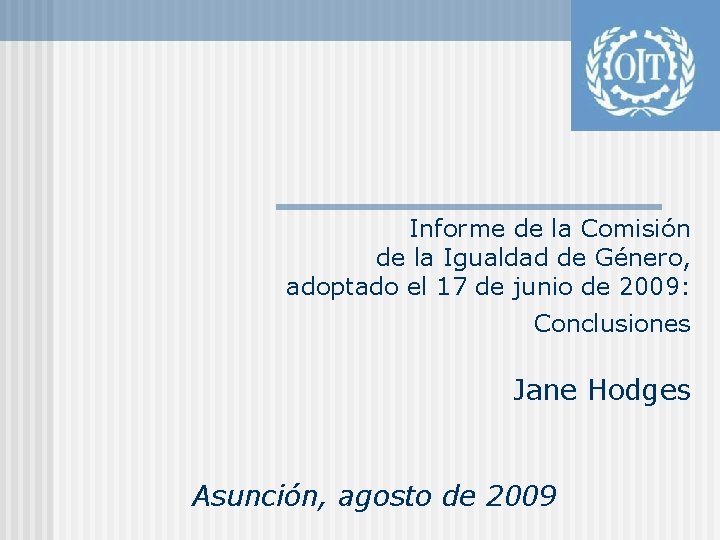 Informe de la Comisión de la Igualdad de Género, adoptado el 17 de Informe de la Comisión de la Igualdad de Género, adoptado el 17 de