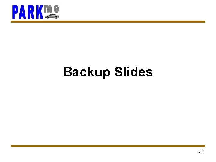 Backup Slides 27 
