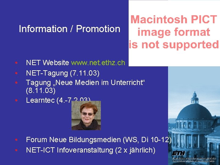 Information / Promotion • • NET Website www. net. ethz. ch NET-Tagung (7. 11. Information / Promotion • • NET Website www. net. ethz. ch NET-Tagung (7. 11.