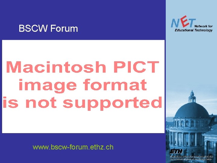 BSCW Forum www. bscw-forum. ethz. ch BSCW Forum www. bscw-forum. ethz. ch