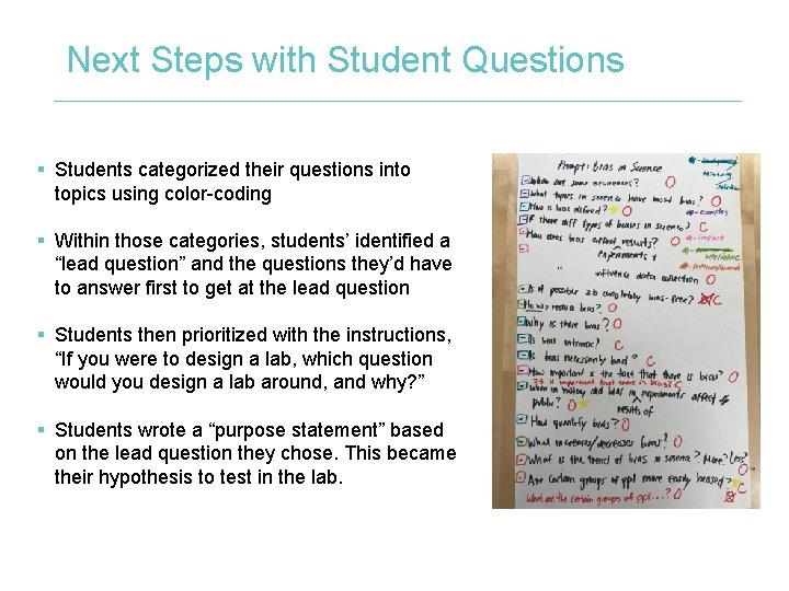 Next Steps with Student Questions § Students categorized their questions into topics using color-coding