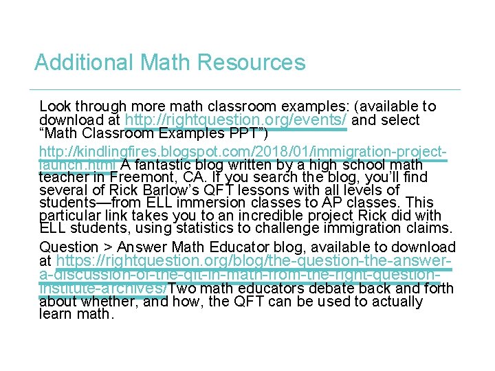 Additional Math Resources Look through more math classroom examples: (available to download at http: