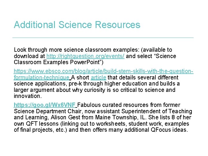 Additional Science Resources Look through more science classroom examples: (available to download at http: