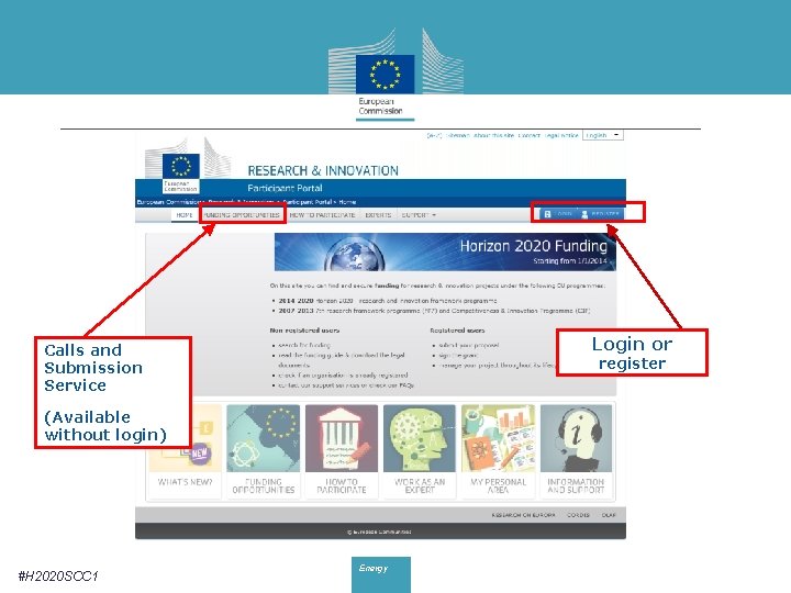 Login or Calls and Submission Service register (Available without login) #H 2020 SCC 1