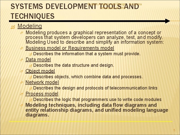 SYSTEMS DEVELOPMENT TOOLS AND TECHNIQUES System Analysis and Design Introduction to SAD Avicenna Modeling