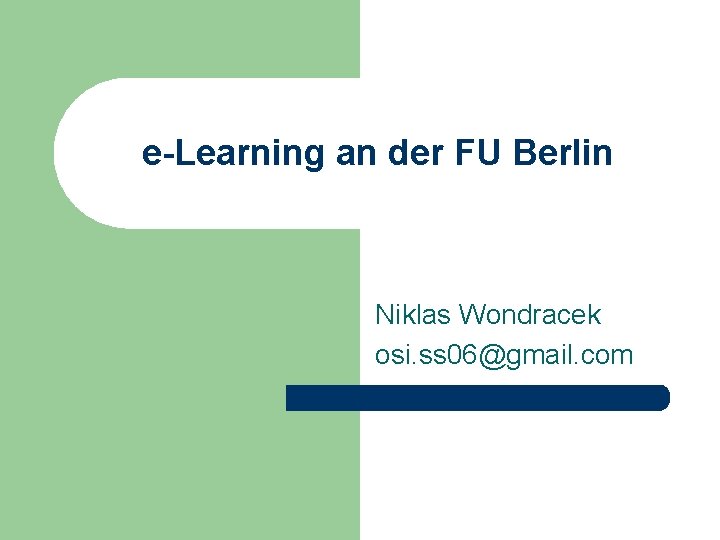 eLearning an der FU Berlin Niklas Wondracek osi