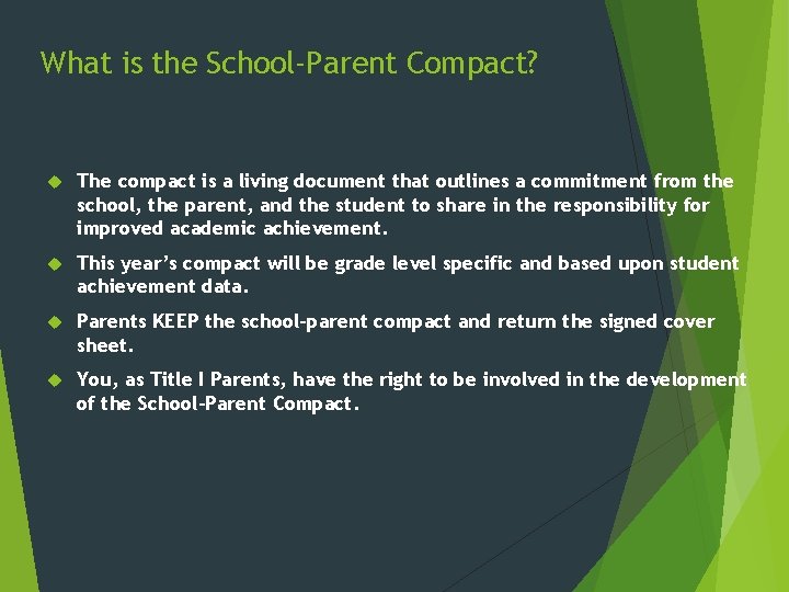 What is the School-Parent Compact? The compact is a living document that outlines a