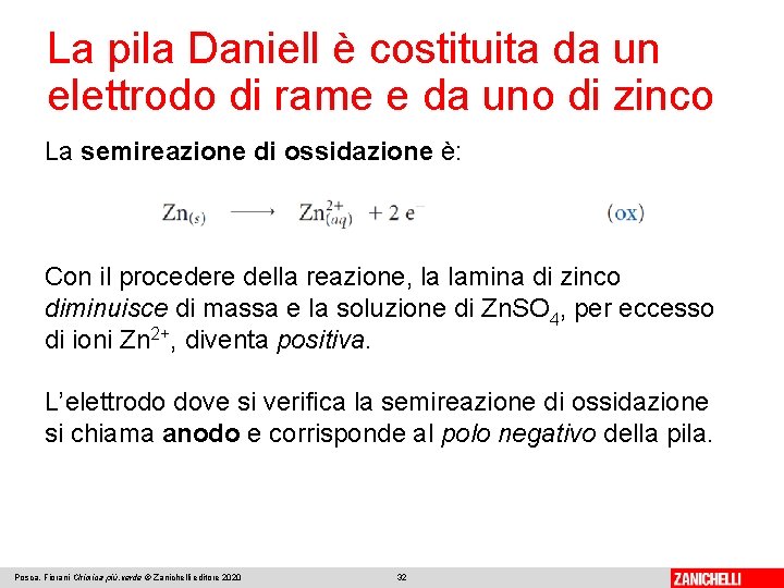 La pila Daniell è costituita da un elettrodo di rame e da uno di