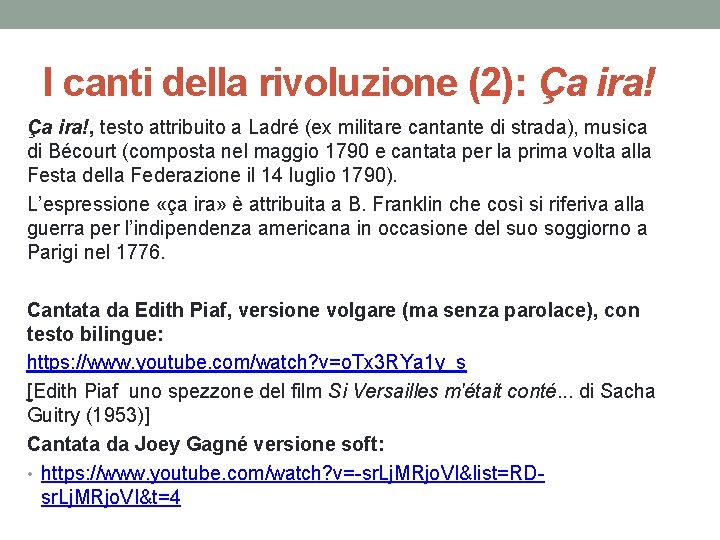 I canti della rivoluzione (2): Ça ira!, testo attribuito a Ladré (ex militare cantante