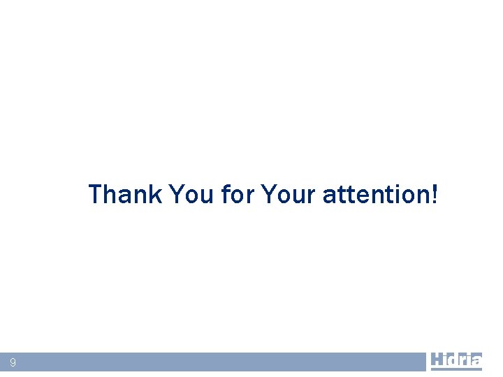 Thank You for Your attention! Confidential 99 