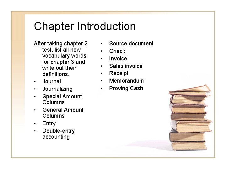 Chapter Introduction After taking chapter 2 test, list all new vocabulary words for chapter