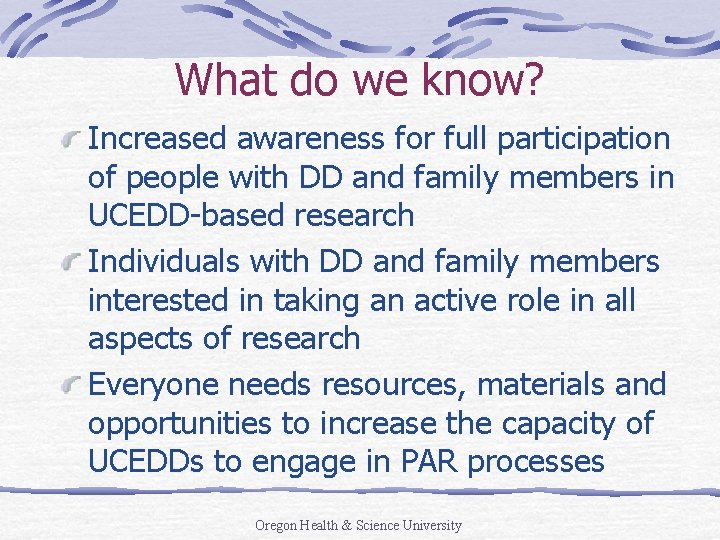 What do we know? Increased awareness for full participation of people with DD and