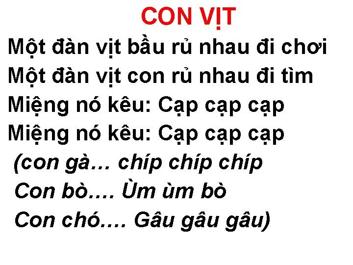 CON VỊT Một đàn vịt bầu rủ nhau đi chơi Một đàn vịt con