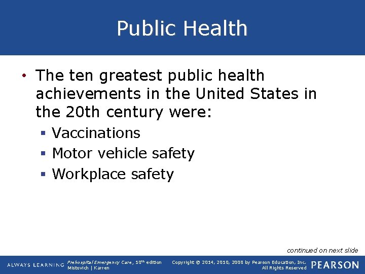 Public Health • The ten greatest public health achievements in the United States in