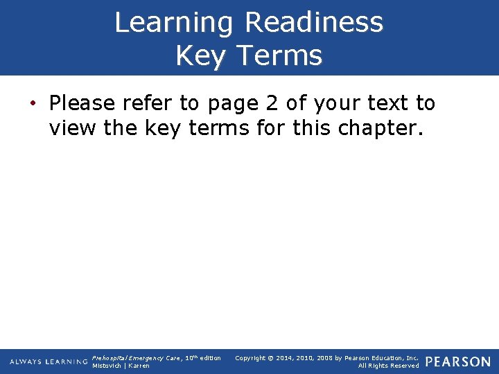 Learning Readiness Key Terms • Please refer to page 2 of your text to