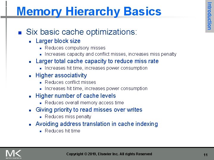 n Six basic cache optimizations: n Larger block size n n Reduces overall memory