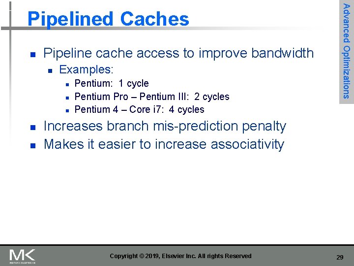 n Pipeline cache access to improve bandwidth n Examples: n n n Pentium: 1